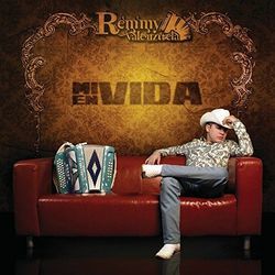 Mi Vida En Vida Chords by Remmy Valenzuela
