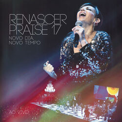 Novo Dia Novo Tempo by Renascer Praise