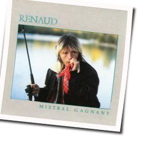 Le Mistral Gagnant Chords by Renaud