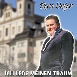 Ich Lebe Meinen Traum Chords by Rene Unfer