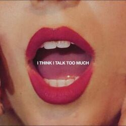 Talk Too Much by Reneé Rapp