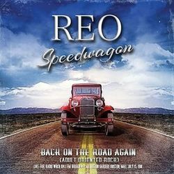 Back On The Road Again by REO Speedwagon