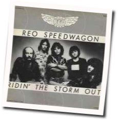 Riding The Storm Out Chords by REO Speedwagon