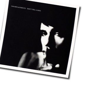 We Know The Night Chords by The Replacements