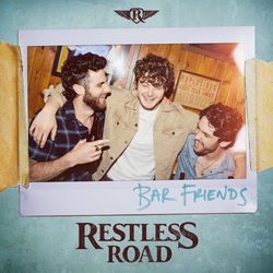 Bar Friends by Restless Road