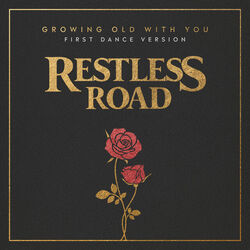 Growing Old With You Chords by Restless Road