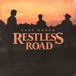 Last Rodeo by Restless Road