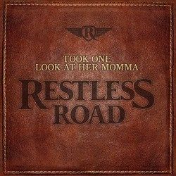 Took One Look At Her Momma Chords by Restless Road