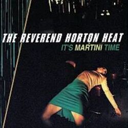 It's Martini Time Chords by Reverend Horton Heat