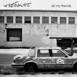All My Friends Chords by The Revivalists
