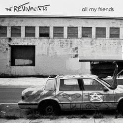 All My Friends by The Revivalists