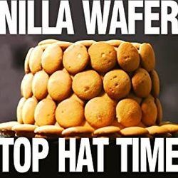 Nilla Wafer Tophat Time by Rhett And Link