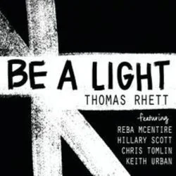 Be A Light Chords by Thomas Rhett