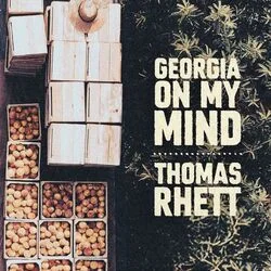Georgia On My Mind Chords by Thomas Rhett