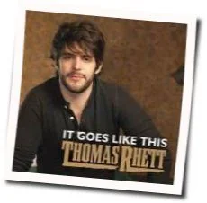Goes Like This Chords by Thomas Rhett