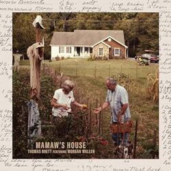 Mamaws House by Thomas Rhett