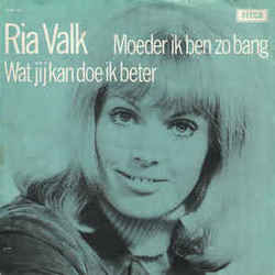 Moeder Ik Ben Zo Bang Chords by Ria Valk