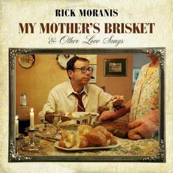 My Mothers Brisket Chords by Rick Moranis