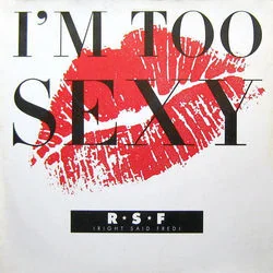 I'm Too Sexy Chords by Right Said Fred