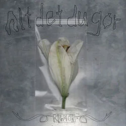 Alt Det Du Gør Chords by Rigmor