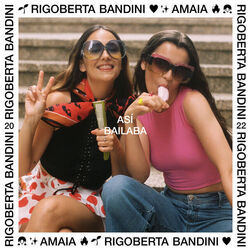Asi Bailaba Con Amaia Chords by Rigoberta Bandini