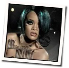 Cry (Ver2) Chords by Rihanna