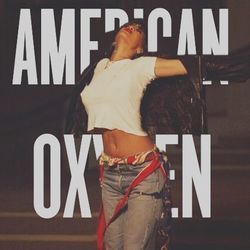 American Oxygen Tabs by Rihanna