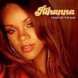 Music Of The Sun by Rihanna