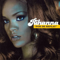 Pon De Replay Chords by Rihanna