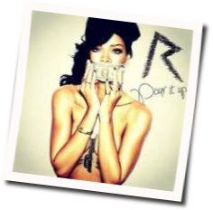 Pour It Up Chords by Rihanna