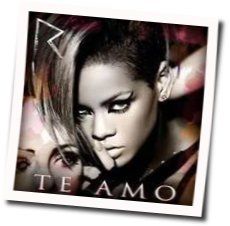 Te Amo by Rihanna