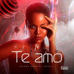 Te Amo by Rihanna