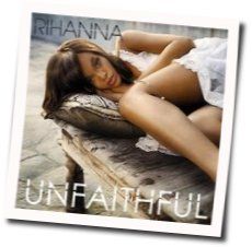 Unfaithful Chords by Rihanna