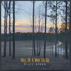 Hell Of A Way To Go Chords by Riley Green