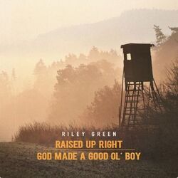 God Made A Good Ol Boy by Riley Green