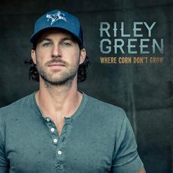 Where Corn Don't Grow Chords by Riley Green