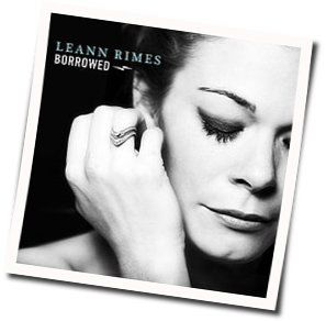 Borrowed by LeAnn Rimes