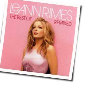 But I Do Love You by LeAnn Rimes