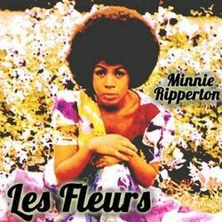 Les Fleurs by Minnie Riperton