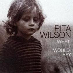 What I Would Say by Rita Wilson