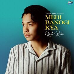 Meri Banogi Kya Chords by Rito Riba