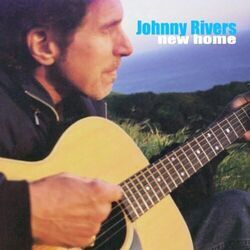 New Home by Johnny Rivers