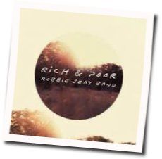 Rich And Poor Chords by Robbie Seay Band