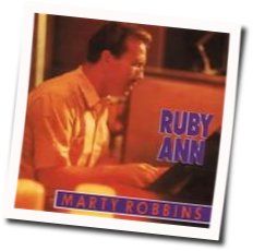 Ruby Ann by Marty Robbins