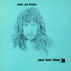 Music And Dreams by Robert Lester Folsom
