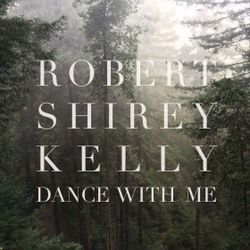 Dance With Me by Robert Shirey Kelly