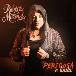 Perigosa E Linda Chords by Roberta Miranda