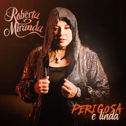 Perigosa E Linda Chords by Roberta Miranda