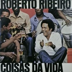 Coisas Da Vida by Roberto Ribeiro