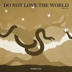 Do Not Love The World Chords by Robin Choo